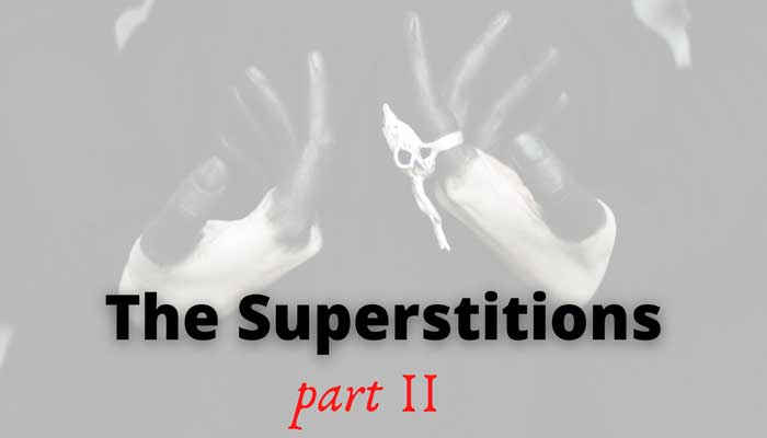 Portuguese Superstitions - part II